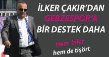 Çakır’dan Gebzespor’a bir destek daha