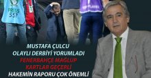 Mustafa Çulcu: Fenerbahçe hükmen mağlup, kartlar geçerli