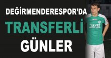 Değirmenderespor’da transferli günler