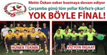 Yok böyle final! VİZYON İNŞAAT – HÜNER TEKNİK! 
