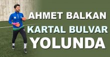 Ahmet Balkan, Kartal Bulvar yolunda