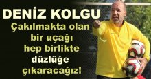 Deniz Kolgu: Zoru severim!
