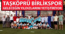 Taşköprü Birlik, geleceğin yıldızlarını yetiştiriyor