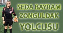 Seda Bayram Zonguldak yolcusu