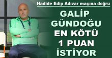 Gündoğdu en kötü 1 puan istiyor