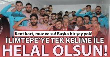 Kent kart, muz ve su! Size HELAL OLSUN!