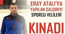 Eray Atalı’ya çirkin saldırı!