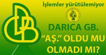 Darıca Gençlerbirliği “AŞ” oldu mu, olmadı mı?