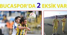 Bucaspor’da iki önemli eksik var