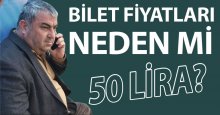 Bilet fiyatları neden mi 50 lira?