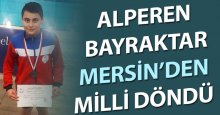 Alperen Bayraktar, Mersin’den Milli döndü!