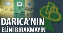 Darıca’nın elini bırakmayın!