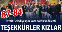 Teşekkürler kızlar “87-84”