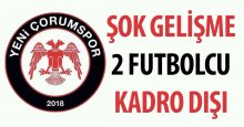 Yeni Çorumspor’da şok gelişme!