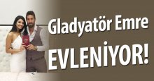 Gladyatör Emre Okur evleniyor!