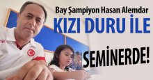 Bay Şampiyon, kızı Duru ile seminere katılıyor
