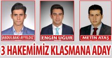 3 hakemimiz klasmana aday gösterildi