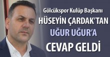 Başkan Çardak’tan Uğur’a cevap geldi