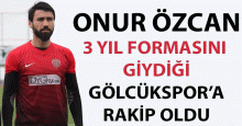 Onur Özcan Gölcükspor’un rakip oldu