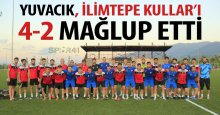 Yuvacık, İlimtepe Kullar’ı 4-2 mağlup etti