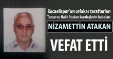 Nizamettin Atakan vefat etti