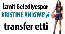 İzmit Belediyespor, Kristine Anigwe’yi transfer etti