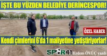 İşte bu yüzden Belediye Derincespor!