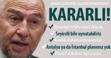 Nihat Özdemir ligleri oynatmaya KARARLI!