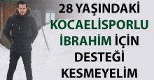 İbrahim Kıray’a desteği kesmeyelim!