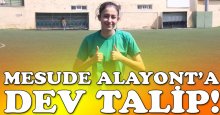 Mesude Alayont’a dev talip!