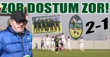 Zor dostum zor… Bu böyle olmaz! “2-1”