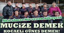 Mucizenin diğer adı…Kocaeli Güneşspor!