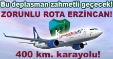 İstikamet zorunlu olarak Erzincan!