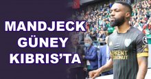 Mandjeck Güney Kıbrıs’ın yolunu tuttu!