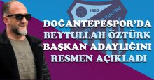 Doğantepespor’da Beytullah Öztürk başkan adaylığını resmen açıkladı