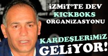 İzmit'te dev kickboks şöleni! Türkiye'de bir ilk!
