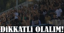 Dikkatli olmak zorundayız… Tüm tribünleri kapatabilirler!