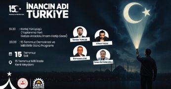 Gebze’de 15 Temmuz coşkusu yaşanacak!