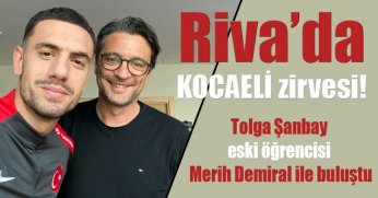 Riva’da KOCAELİ zirvesi! Merih Demiral ve Tolga Şanbay!