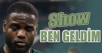 Show: Ben geldim!