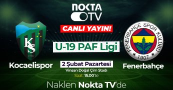 Kocaelispor – Fenerbahçe PAF maçını Nokta TV naklen yayınlayacak!