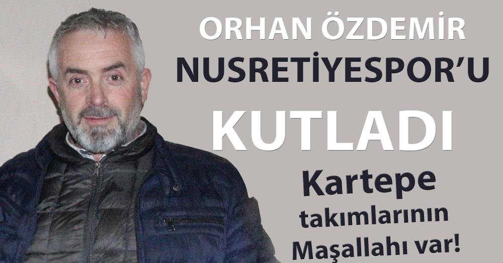 Orhan Özdemir: Kartepe takımları çok iyi gidiyor
