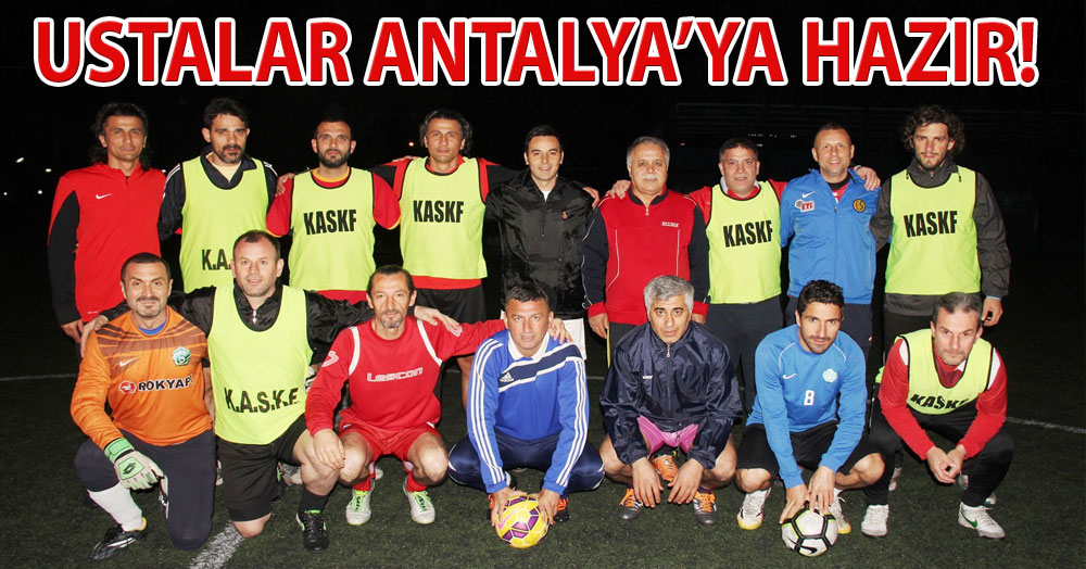 Ustalar 25 Nisan’da Antalya yolcusu