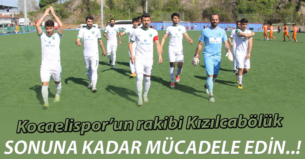 Sonuna kadar mücadele edin!