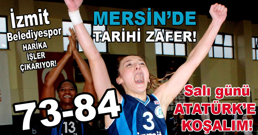 İZMİT sizi yazacak!! “73-84”