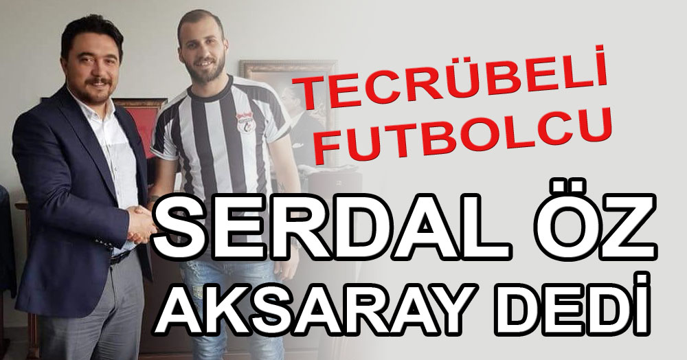 Serdal Öz Aksaray’da!