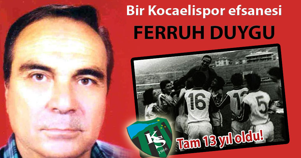 Ferruh Duygu... Rahmetle anıyoruz!