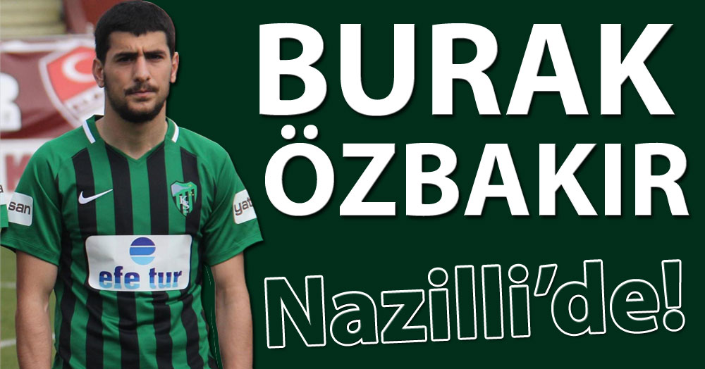 Burak Özbakır Nazilli'de