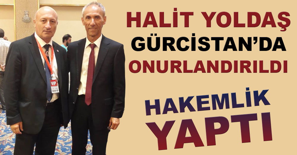 Halit Yoldaş, Gürcistan’da onurlandırıldı