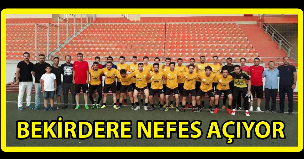 Bekirderespor nefes açıyor